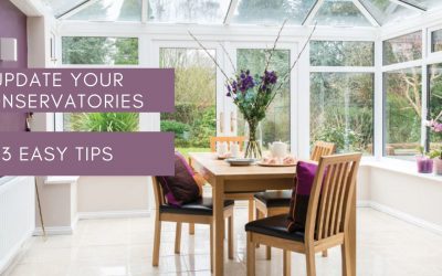 Update Your Conservatories In Sutton With 3 Easy Tips